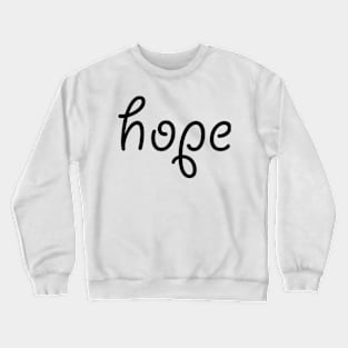 Hope Crewneck Sweatshirt